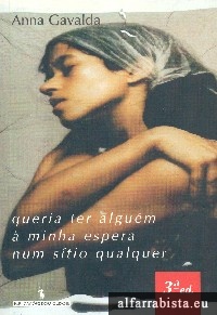 Queria Ter Algu�m � Minha Espera Num S�tio Qualquer