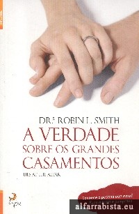 A Verdade sobre os Grandes Casamentos