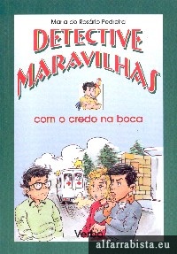 Detective Maravilhas com o credo na boca