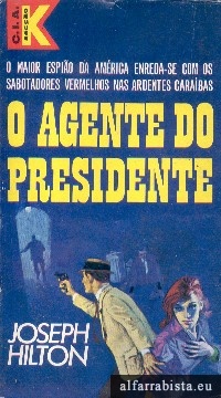 O agente do presidente