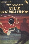 Matar no  para fracos