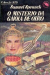 O mistrio da gaiola de oiro