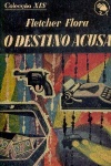 O destino acusa
