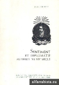 Sentiment et Diplomatie au Debut du XIX Siecle