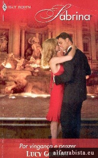 Por vingan�a e prazer