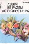 Assim se fazem as flores de papel