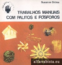 Trabalhos manuais com palitos e fsforos
