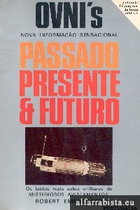 OVNI'S - Passado, Presente e Futuro