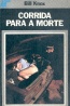 Corrida para a morte - Bill Knox