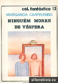 Ningu�m morre de v�spera