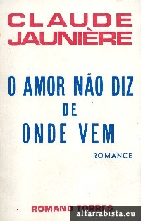 O amor no diz de onde vem