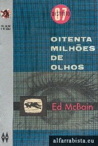 Oitenta milh�es de olhos