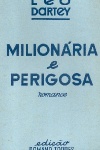 Milionria e perigosa