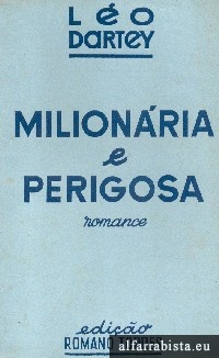 Milionria e perigosa