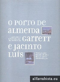 O Porto de Almeida Garrett e Jacinto Lus