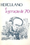 Herculano e a gerao de 70