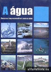 A �gua: Recurso imprescind�vel para a vida