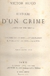 Histoire D'Un Crime - 1.� Vol.