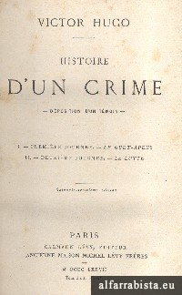 Histoire D'Un Crime - 1.� Vol.