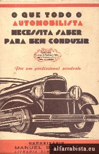 O que todo o automobilista necessita saber para bem conduzir