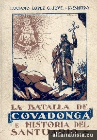 La Batalla de Covadonga e Historia del Santuario