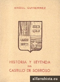 Historia y Leyenda del Castillo de Sobroso