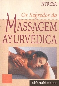 Os segredos da massagem ayurvdica