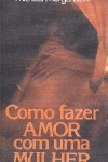 Como fazer amor com uma mulher