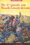 Na 3. cruzada com Ricardo Corao de Leo