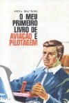 Meu primeiro livro de aviao e pilotagem