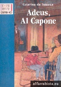 Adeus, Al Capone