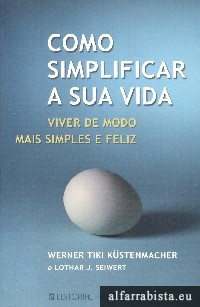 Como simplificar a sua vida
