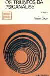 Os triunfos da psicanlise - 1. Vol.