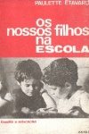 Os nossos filhos na escola