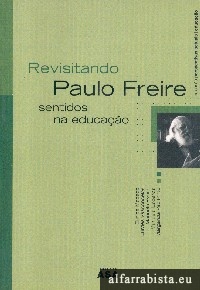 Revisitando Paulo Freire - sentidos na educao