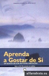 Aprenda a gostar de si