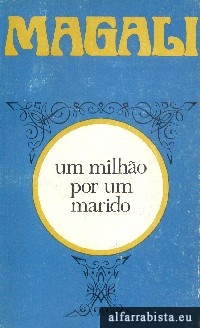 Um milho por um marido