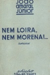 Nem loira, nem morena!...