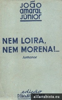 Nem loira, nem morena!...
