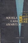 Aquela casa amarela...