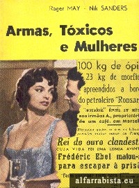 Armas, Txicos e Mulheres