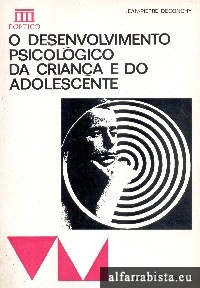 O desenvolvimento psicol�gico da crian�a e do adolescente