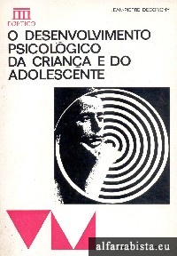 O desenvolvimento psicolgico da criana e do adolescente