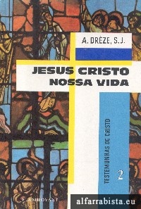 Jesus Cristo nossa vida