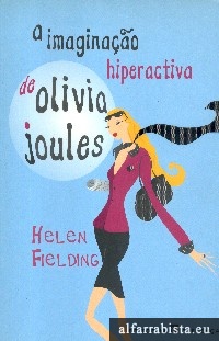 A imaginao hiperactiva de Olivia Joules