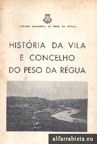 Hist�ria da Vila e Concelho do Peso da R�gua