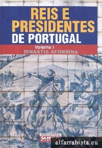 Reis e Presidentes de Portugal - 4 Vols.