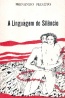 A linguagem do silncio - Fernando Peixoto