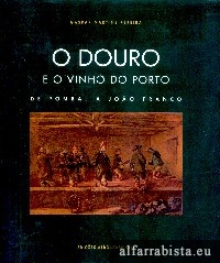 O Douro e o Vinho do Porto