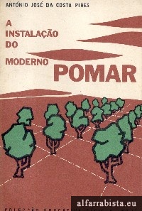 A instalao do moderno pomar